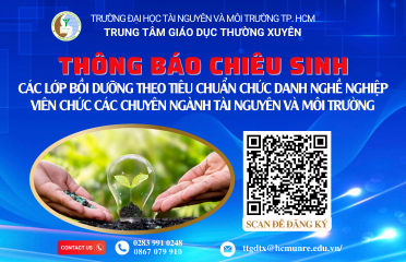Thông báo 138 Chiêu sinh các lớp bồi dưỡng theo tiêu chuẩn chức danh nghề nghiệp viên chức các chuyên ngành tài nguyên và môi trường.