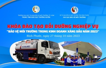 Khai giảng lớp “Nghiệp vụ bảo vệ môi trường trong kinh doanh xăng dầu năm 2023” tại Bình Phước
