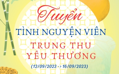 Tuyển tình nguyên viên tham gia Chương trình TRUNG THU YÊU THƯƠNG